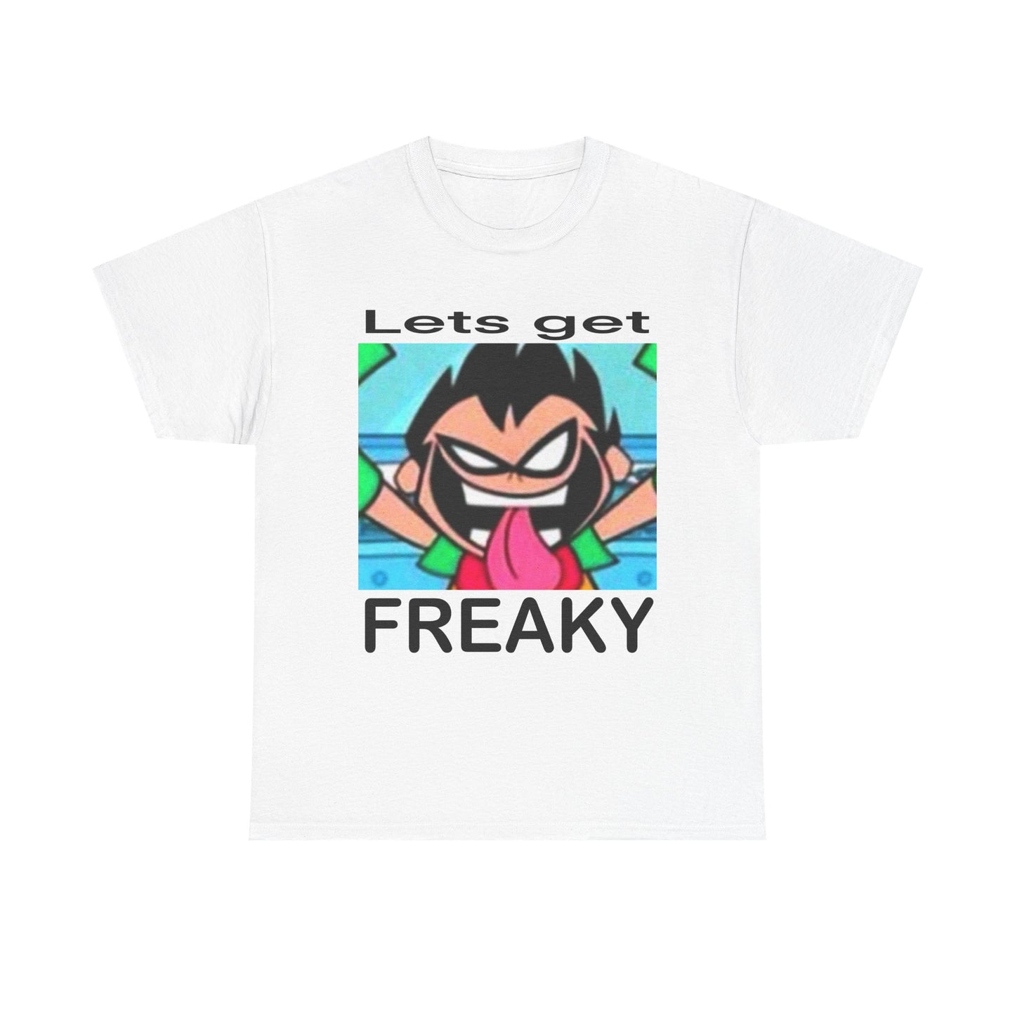 "Lets Get Freaky" Tee