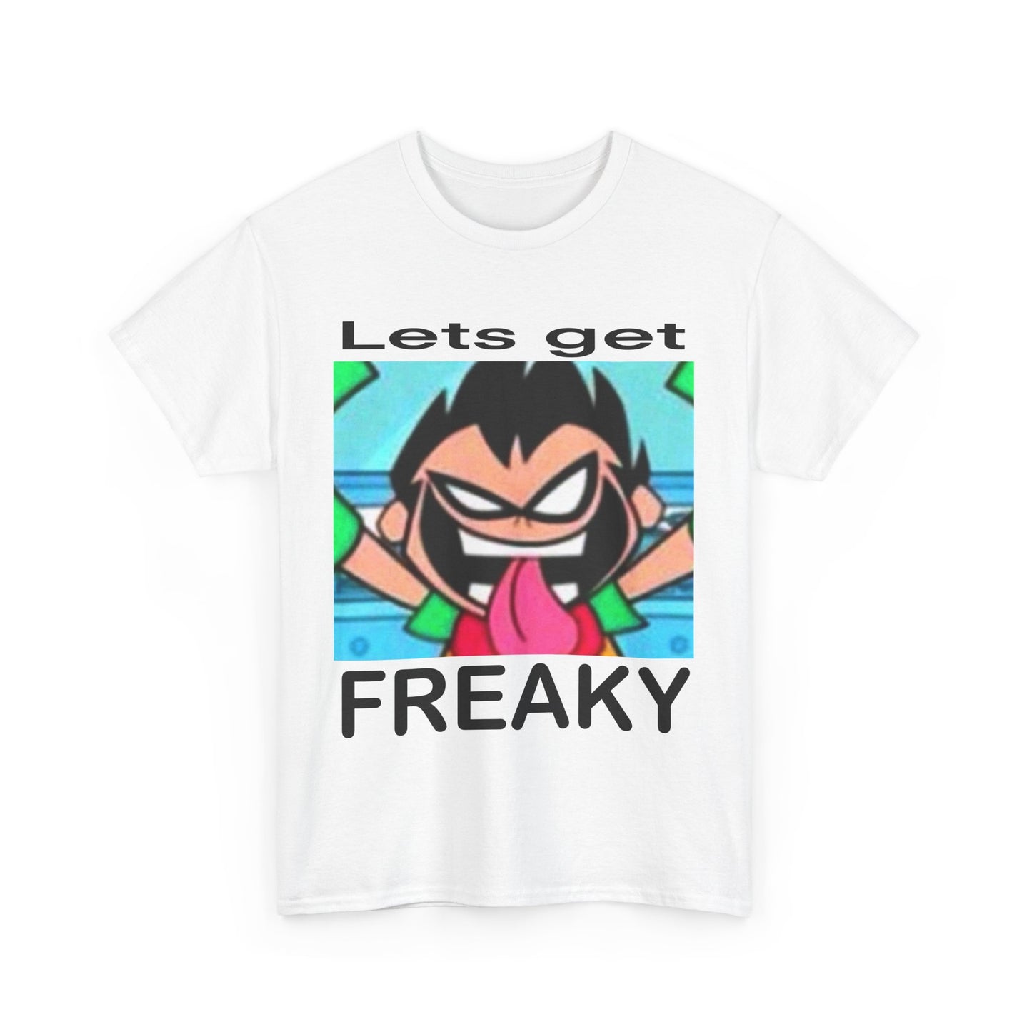 "Lets Get Freaky" Tee