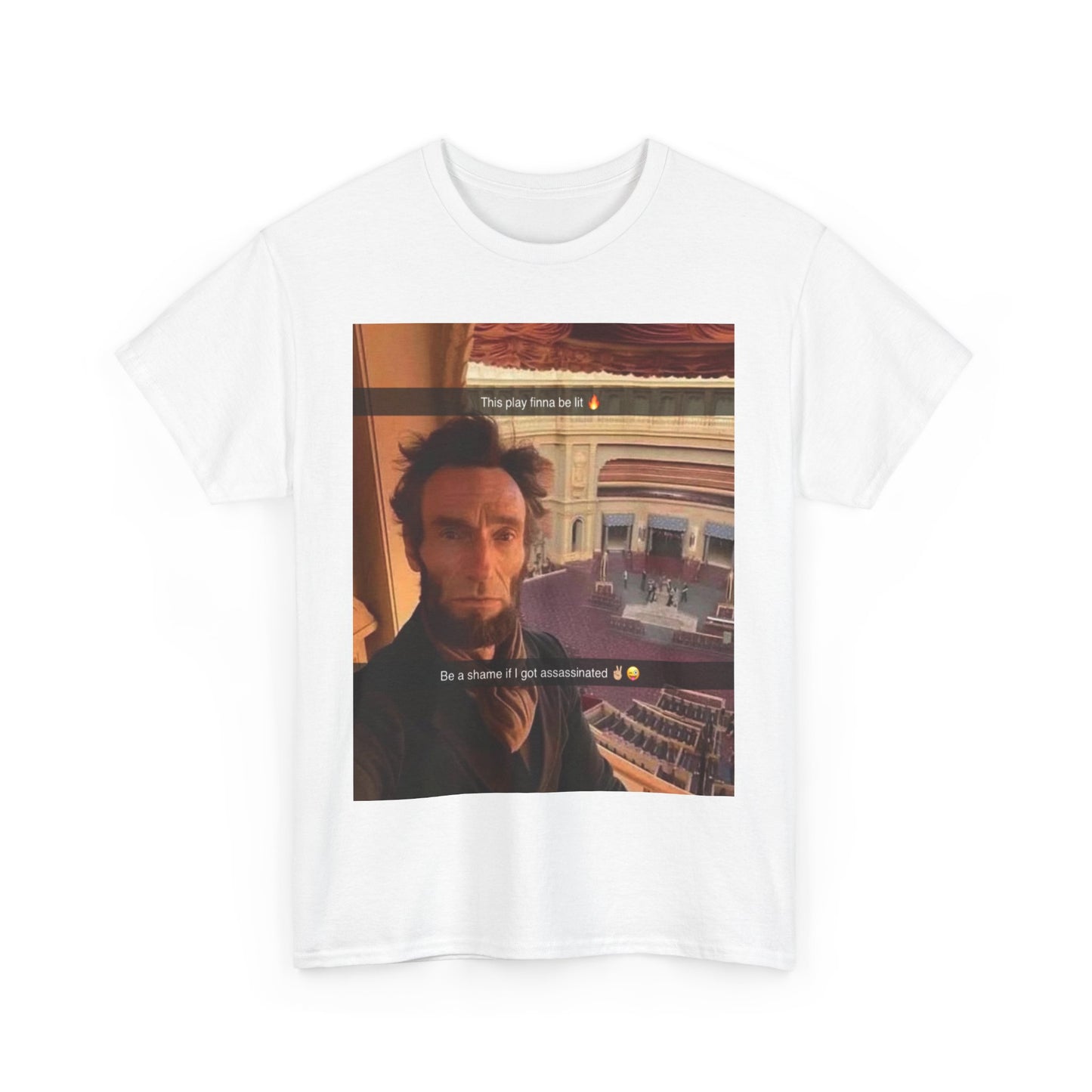 “Abraham Lincoln Snapchat Play” Tee