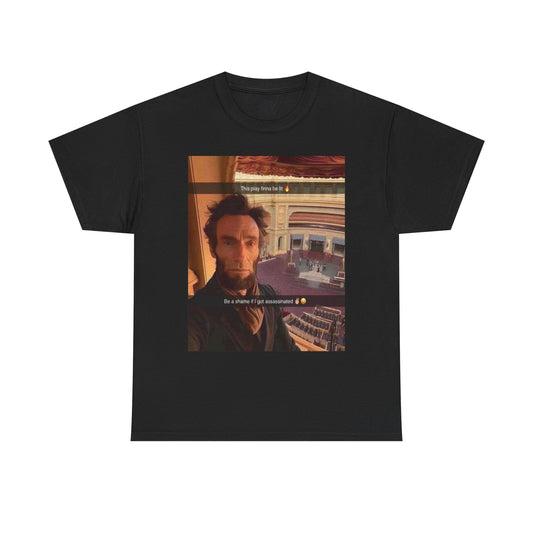 “Abraham Lincoln Snapchat Play” Tee