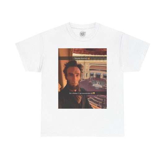 “Abraham Lincoln Snapchat Play” Tee