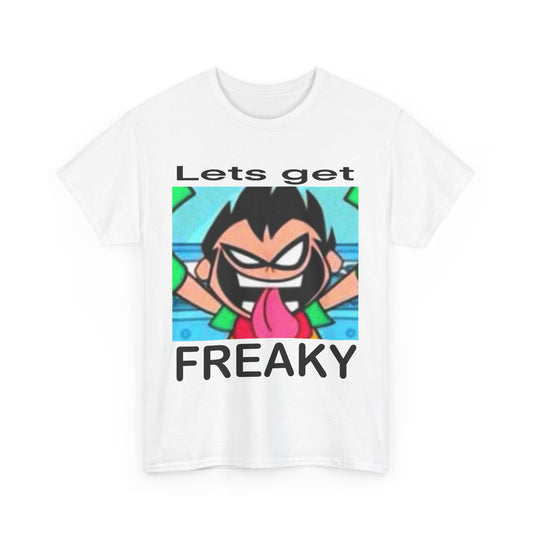 "Lets Get Freaky" Tee